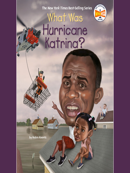 Title details for What Was Hurricane Katrina? by Robin Koontz - Available